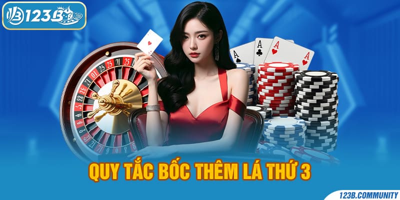 Quy tắc bốc thêm lá thứ 3