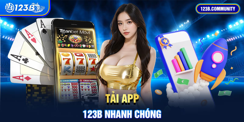 Tải app 123B nhanh chóng